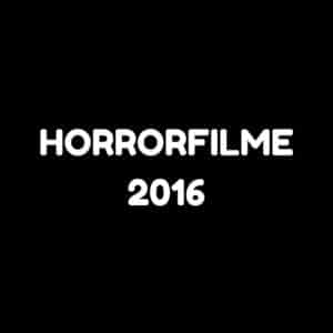 horrorfilme 2016