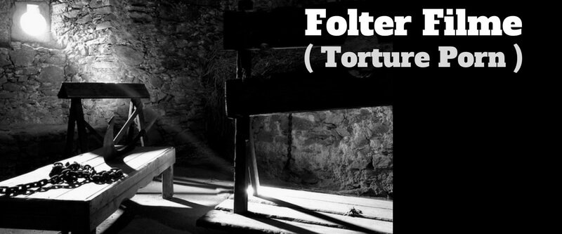 Folter Filme - Torture Porn Liste
