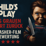 Child's Play 2019: Das Grauen kehrt zurück - Slasher Film Bewertung